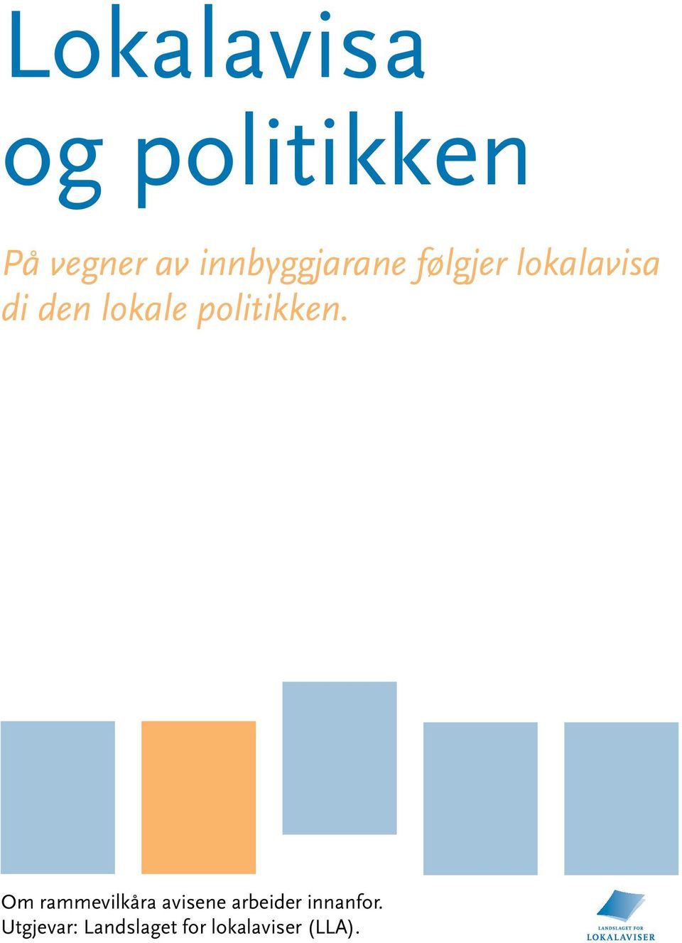 lokale politikken.