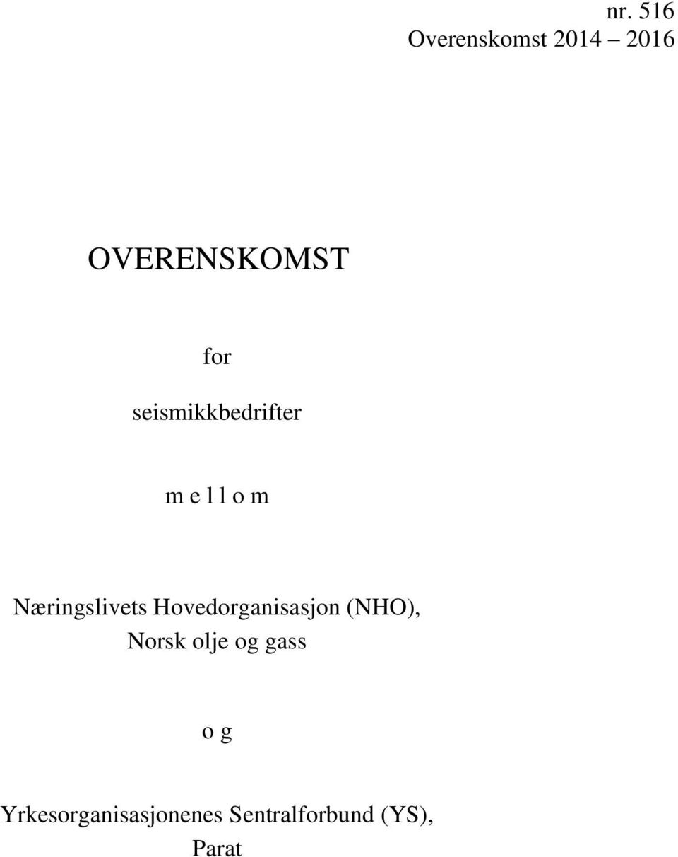 Næringslivets Hovedorganisasjon (NHO), Norsk