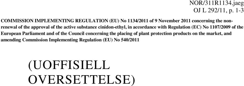 approval of the active substance cinidon-ethyl, in accordance with Regulation (EC) No 1107/2009 of the