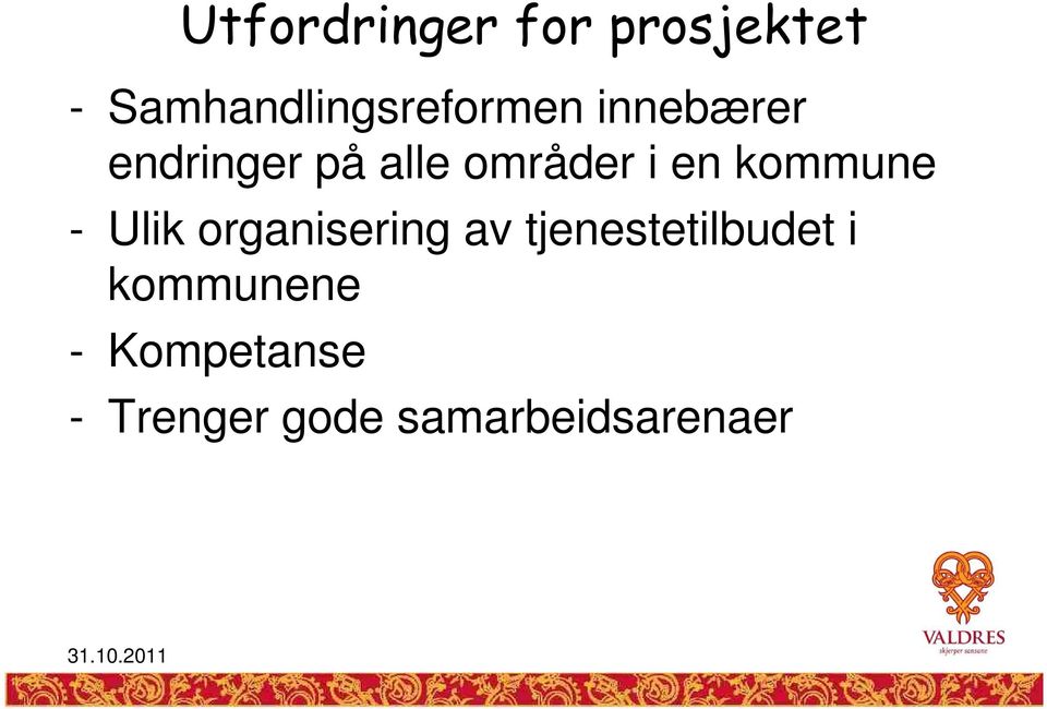 områder i en kommune - Ulik organisering av