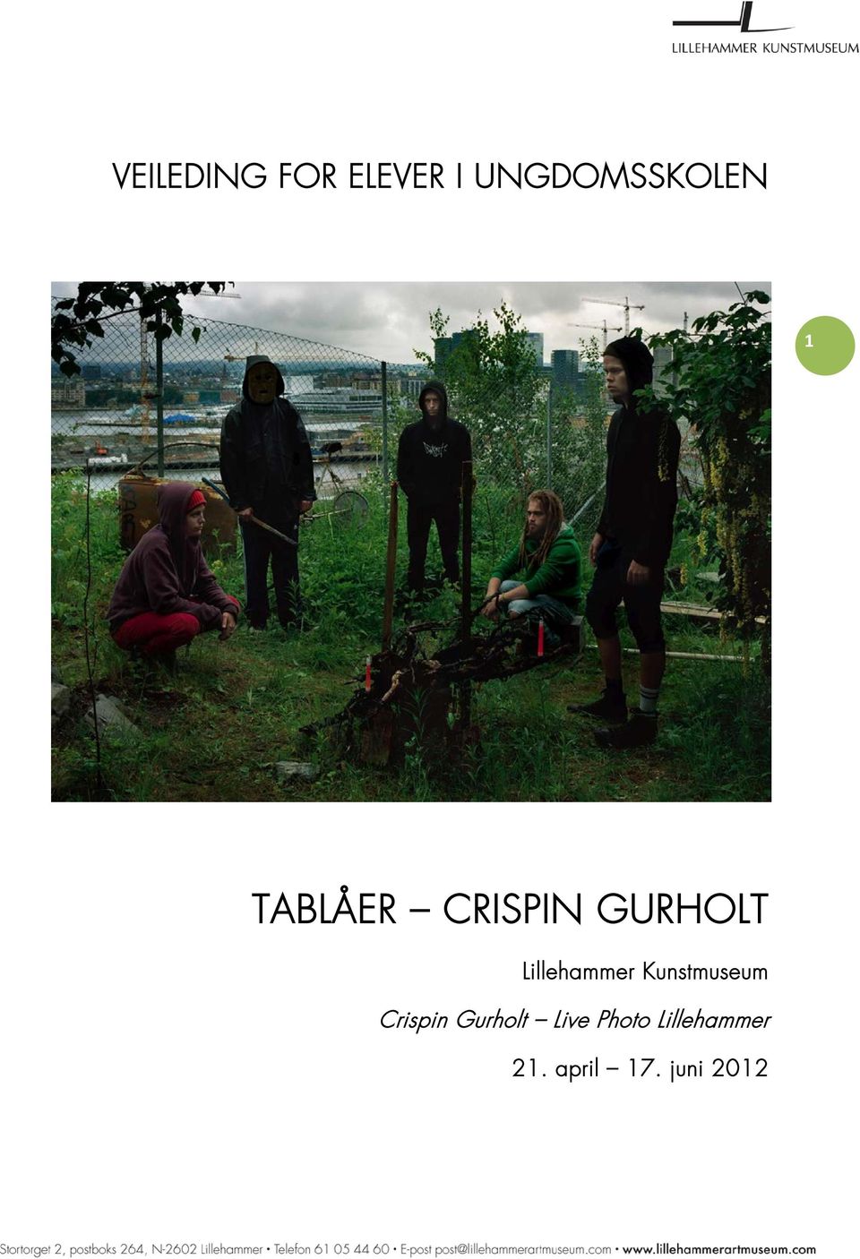 Kunstmuseum Crispin Gurholt Live