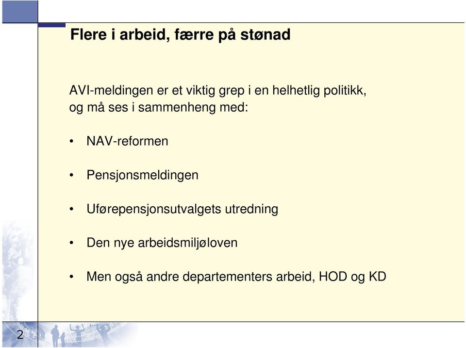 NAV-reformen Pensjonsmeldingen Uførepensjonsutvalgets utredning