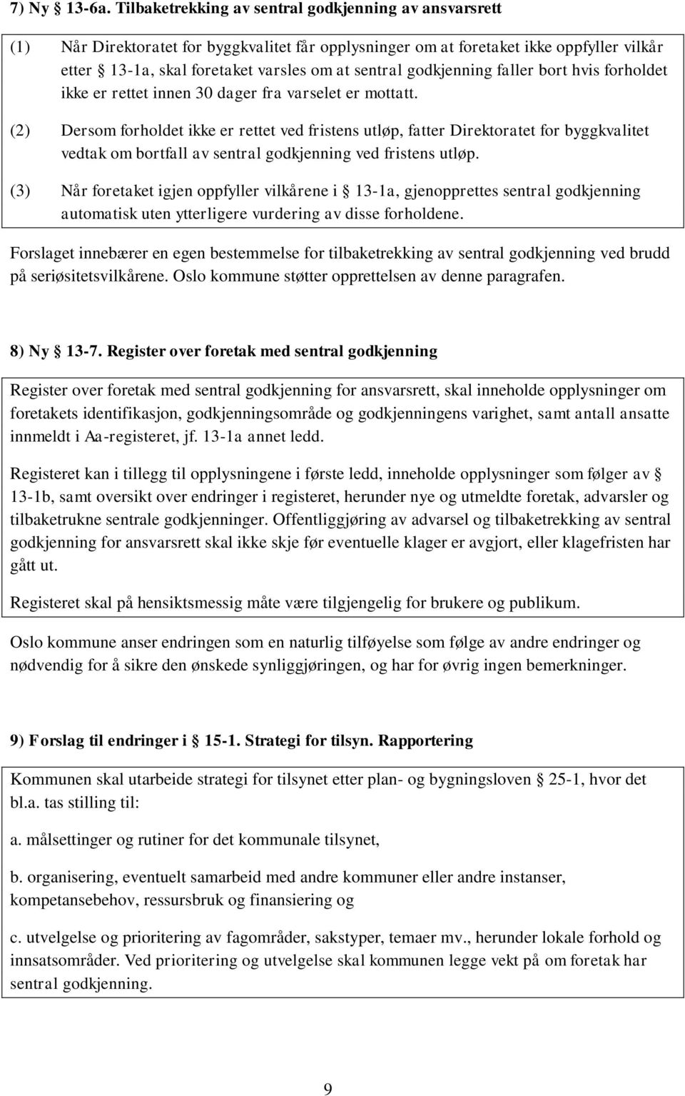 godkjenning faller bort hvis forholdet ikke er rettet innen 30 dager fra varselet er mottatt.