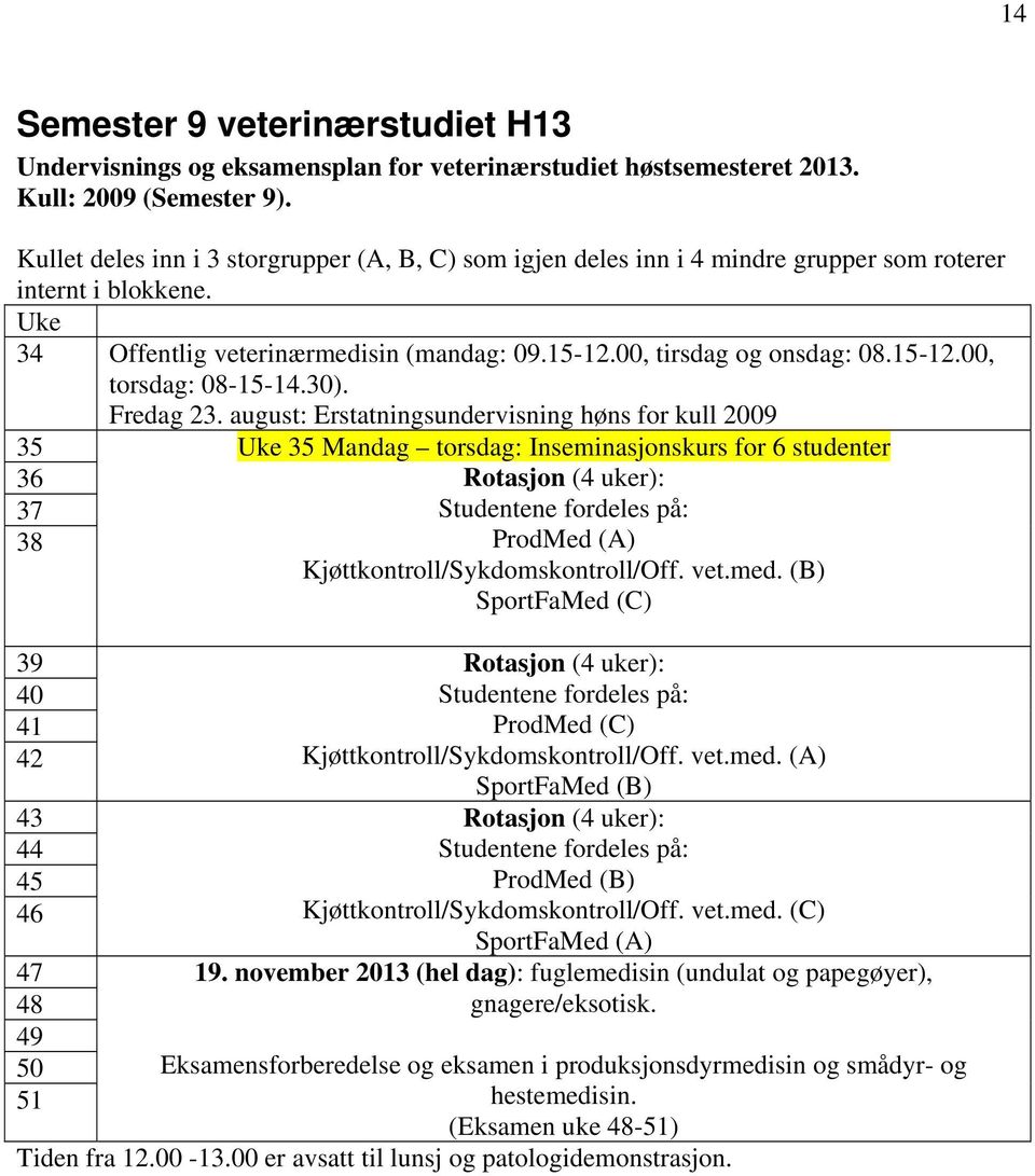 30). Fredag 23.