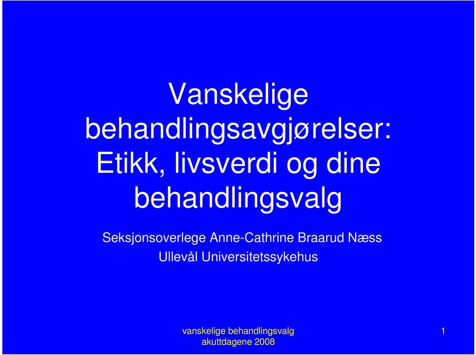 behandlingsvalg Seksjonsoverlege