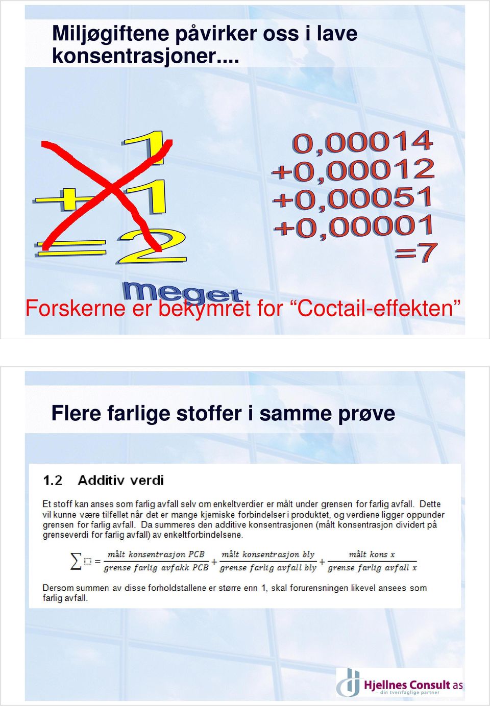 .. Forskerne er bekymret for