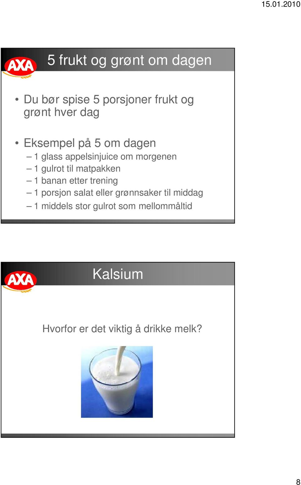 matpakken 1 banan etter trening 1 porsjon salat eller grønnsaker til middag