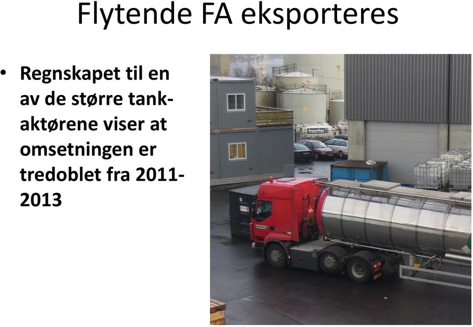 større tankaktørene viser at