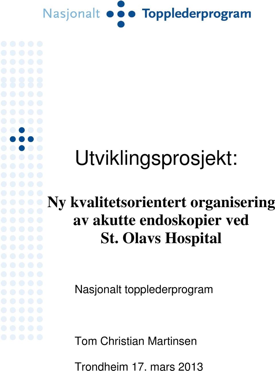 Olavs Hospital Nasjonalt topplederprogram