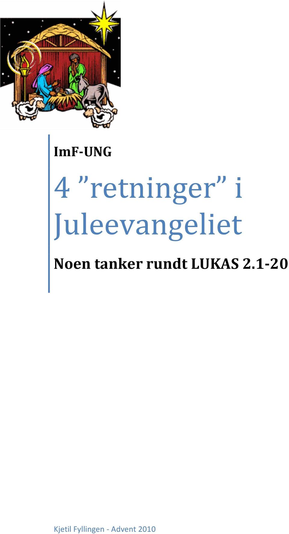 tanker rundt LUKAS 2.