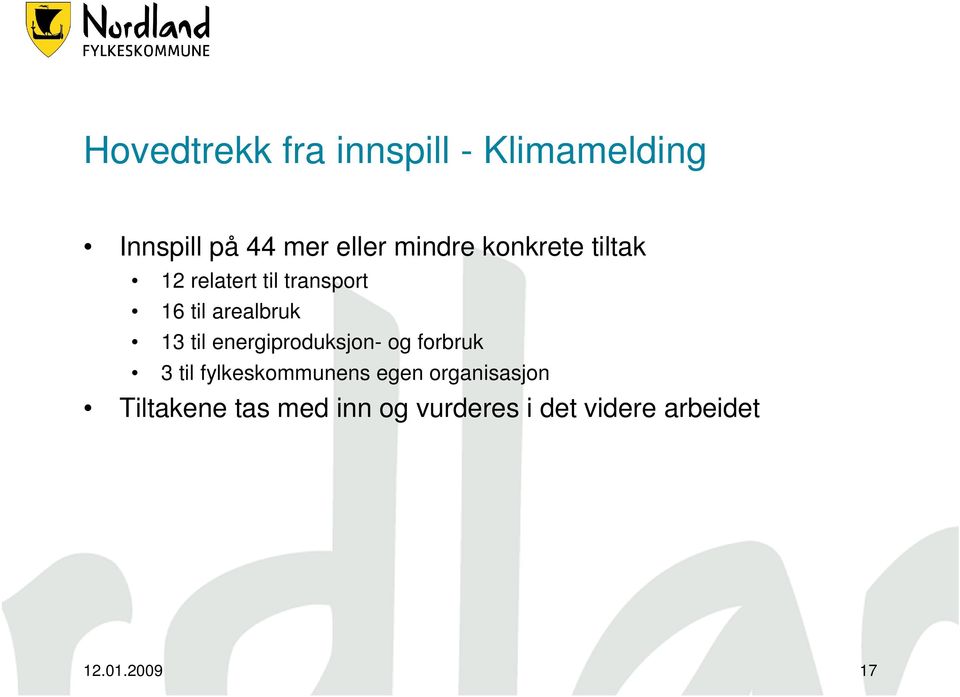 til energiproduksjon- og forbruk 3 til fylkeskommunens egen