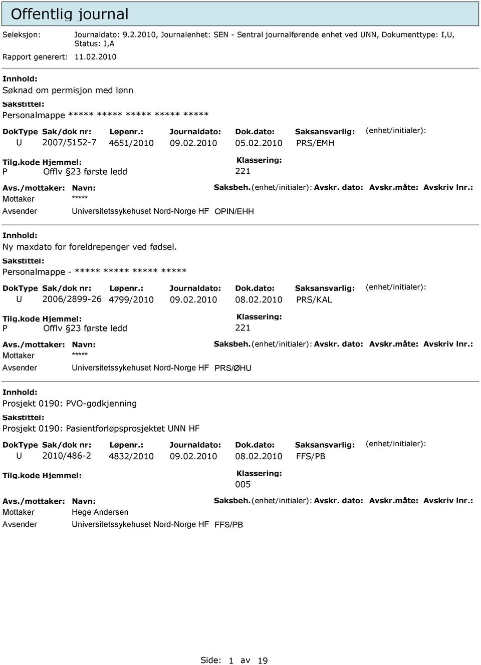 OPN/EHH Ny maxdato for foreldrepenger ved fødsel. Personalmappe - ***** ***** ***** ***** 2006/2899-26 4799/2010 08.02.