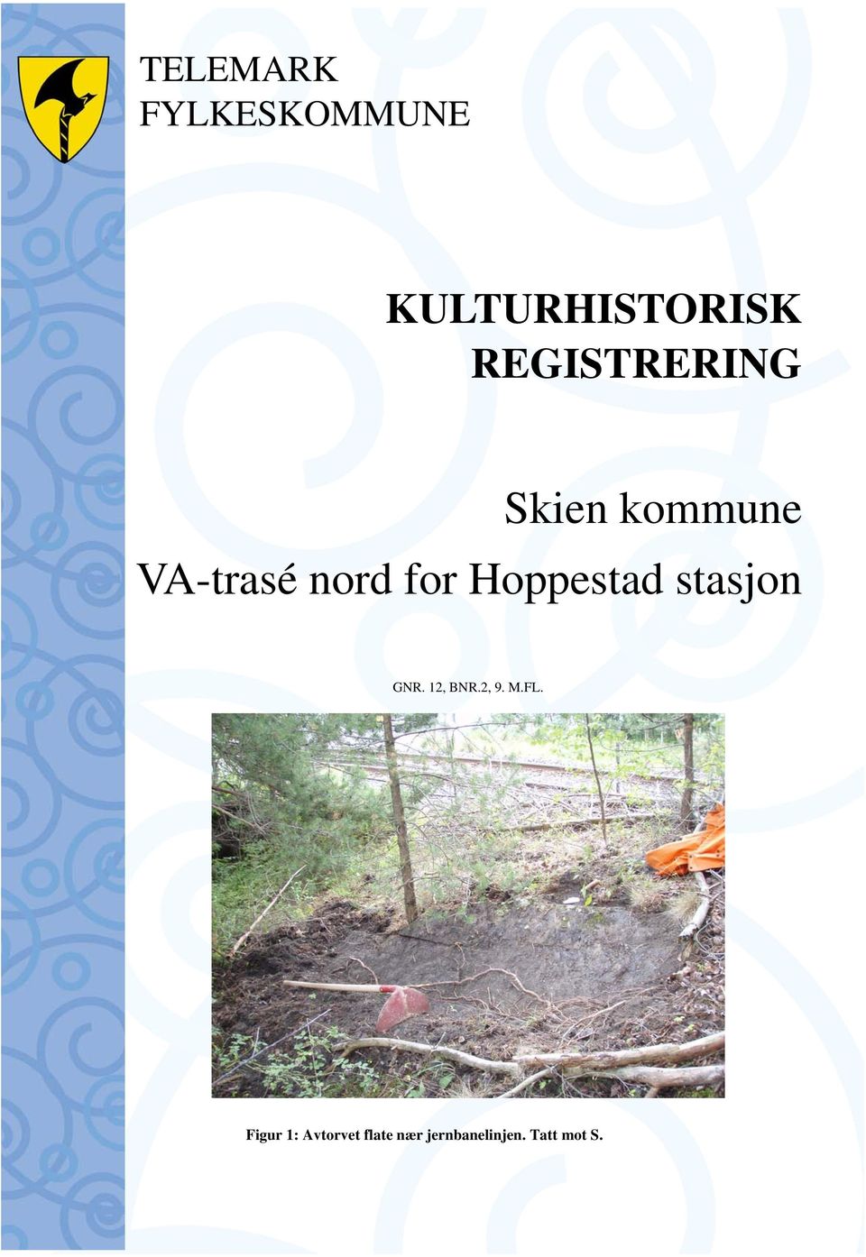 Hoppestad stasjon GNR. 12, BNR.2, 9. M.FL.