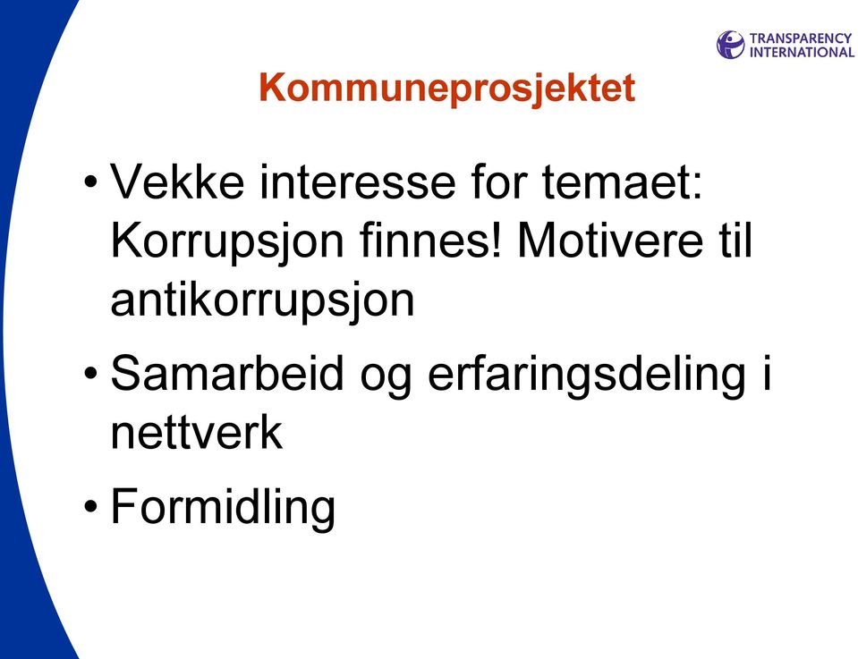 Motivere til antikorrupsjon