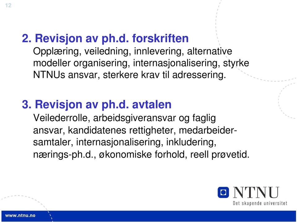 internasjonalisering, styrke NTNUs ansvar, sterkere krav til adr