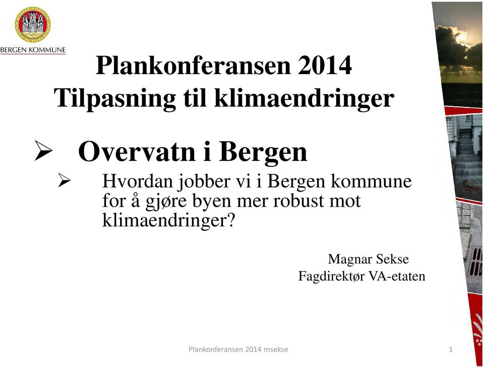 for å gjøre byen mer robust mot klimaendringer?