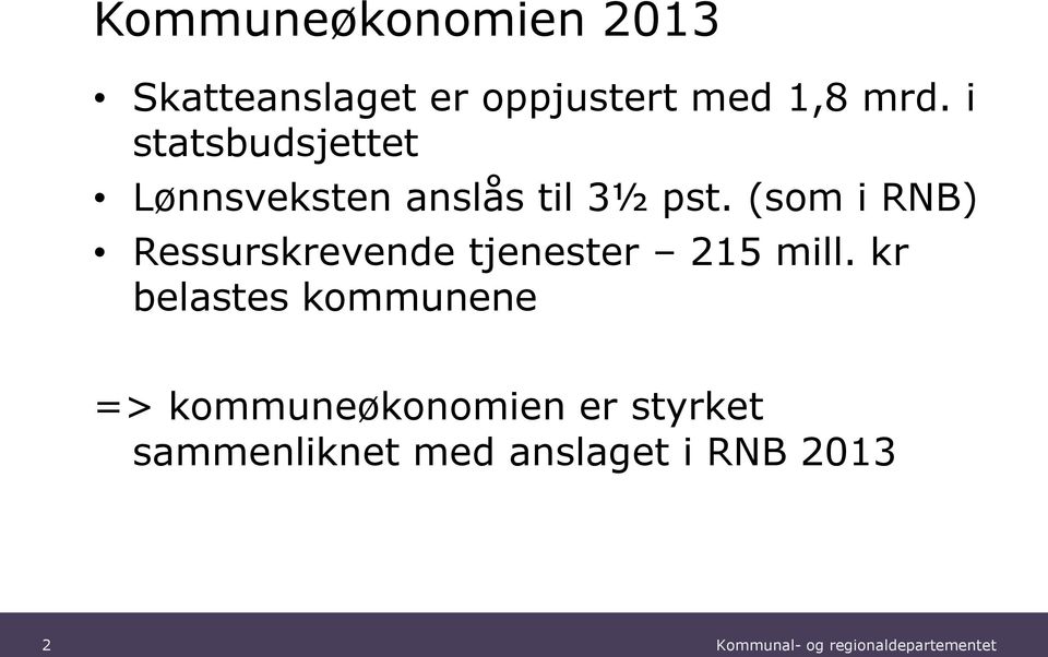 (som i RNB) Ressurskrevende tjenester 215 mill.