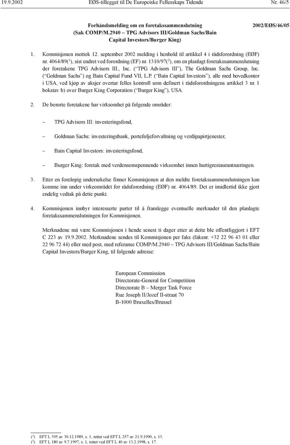 1310/97( 2 ), om en planlagt foretakssammenslutning der foretakene TPG