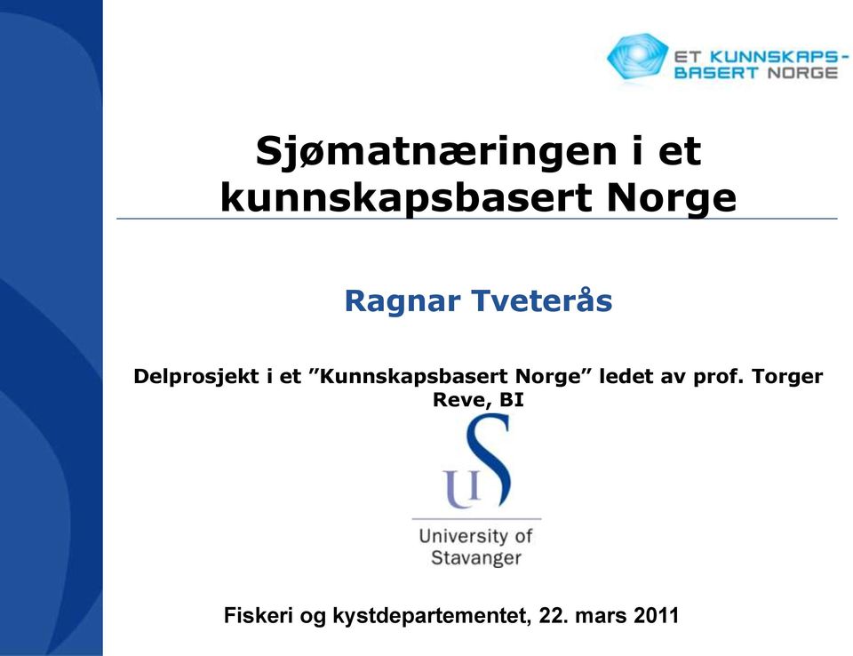 Kunnskapsbasert Norge ledet av prof.