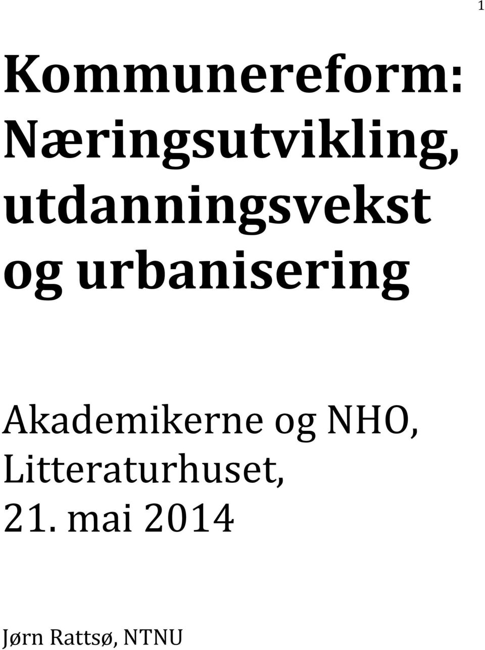 og urbanisering Akademikerne og