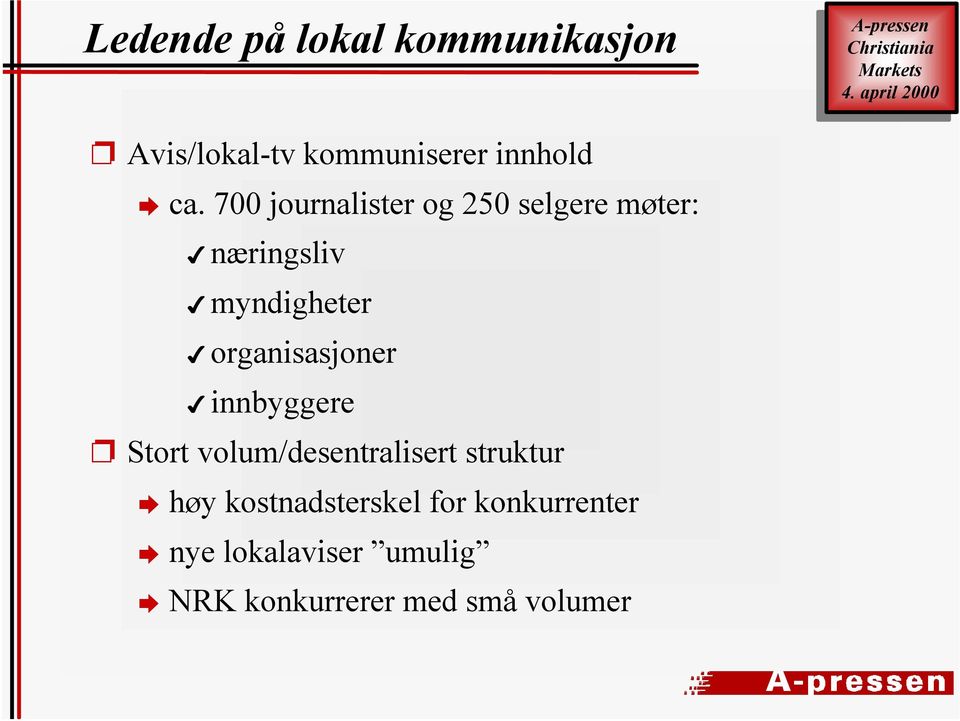 organisasjoner innbyggere Stort volum/desentralisert struktur høy