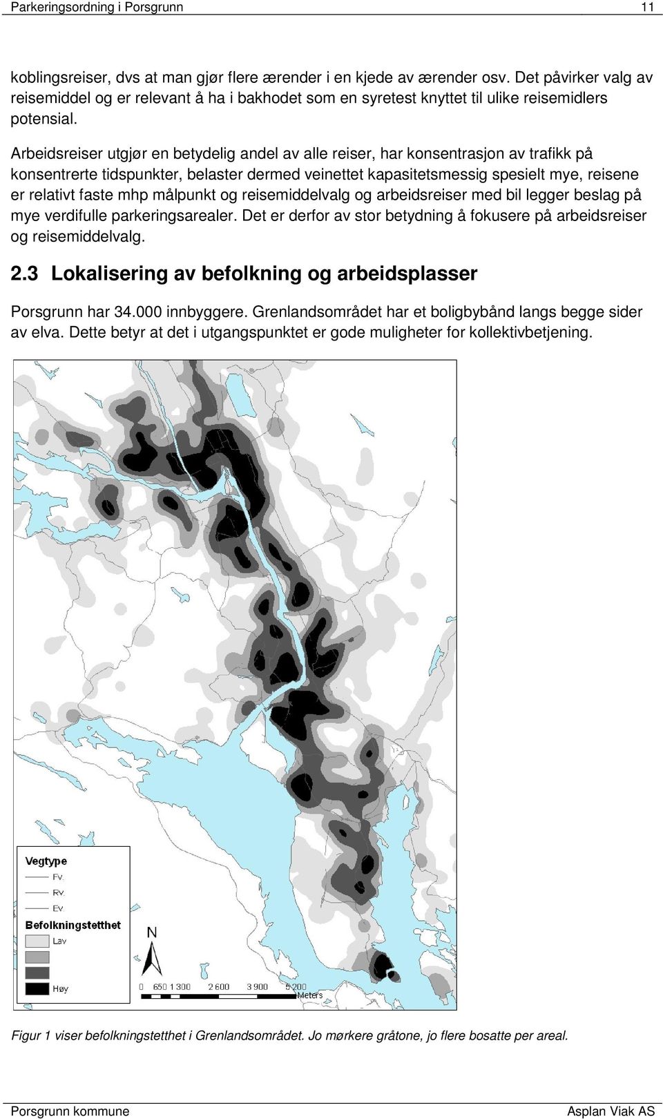 Arbeidsreiser utgjør en betydelig andel av alle reiser, har konsentrasjon av trafikk på konsentrerte tidspunkter, belaster dermed veinettet kapasitetsmessig spesielt mye, reisene er relativt faste