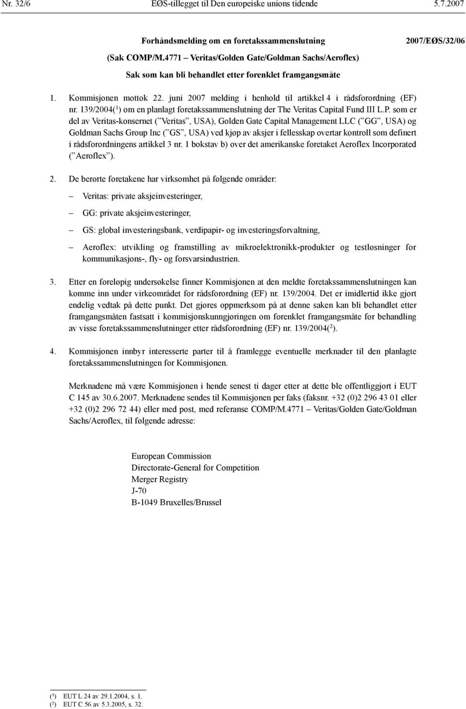 139/2004( 1 ) om en planlagt foretakssammenslutning der The Veritas Capital Fund III L.P.