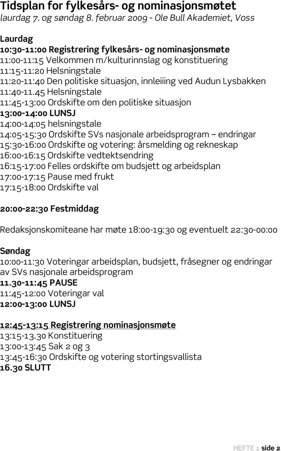 politiske situasjon, innleiiing ved Audun Lysbakken 11:40-11.