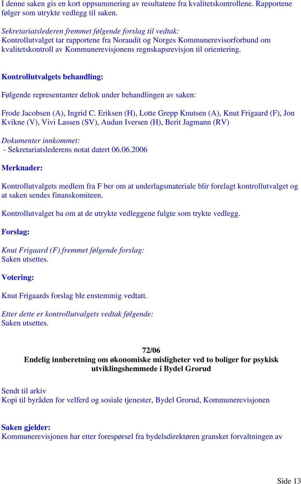 orientering. Frode Jacobsen (A), Ingrid C.