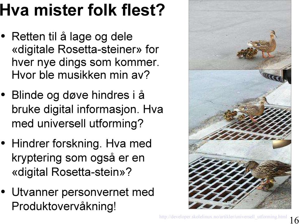 Hvor ble musikken min av? Blinde og døve hindres i å bruke digital informasjon.