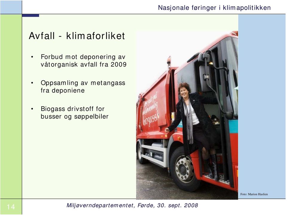 metangass fra deponiene Biogass drivstoff for