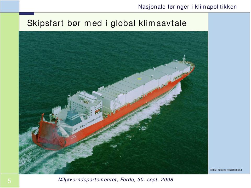 føringer i klimapolitikken