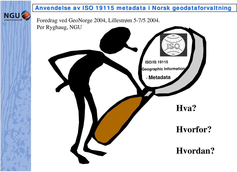 Per Ryghaug, NGU ISO ISO/IS 19115