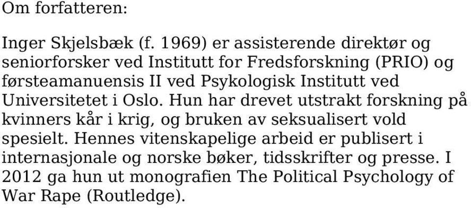 Psykologisk Institutt ved Universitetet i Oslo.