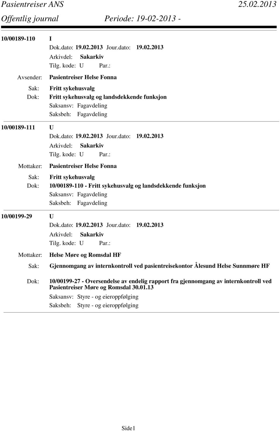 Gjennomgang av internkontroll ved pasientreisekontor Ålesund Helse Sunnmøre HF 10/00199-27 - Oversendelse av endelig rapport fra