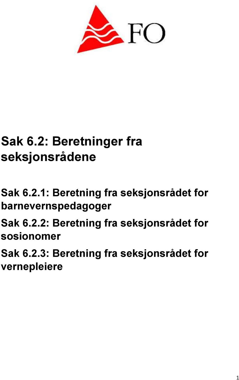 1: Beretning fra seksjonsrådet for