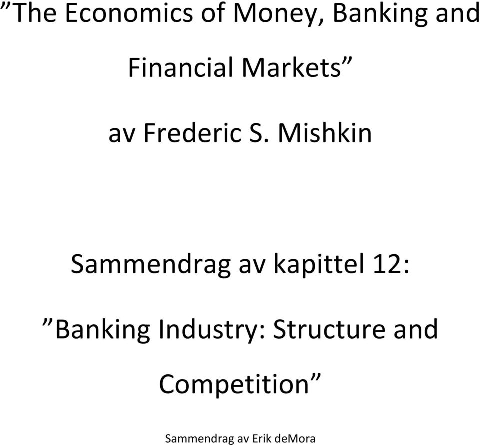 Mishkin Sammendrag av kapittel 12: Banking