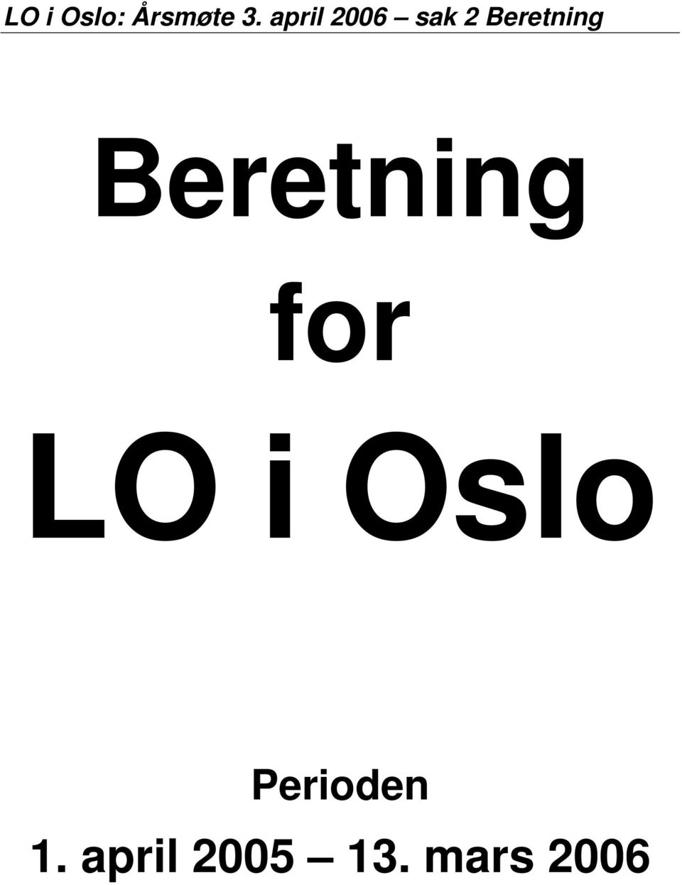 Beretning for LO i Oslo