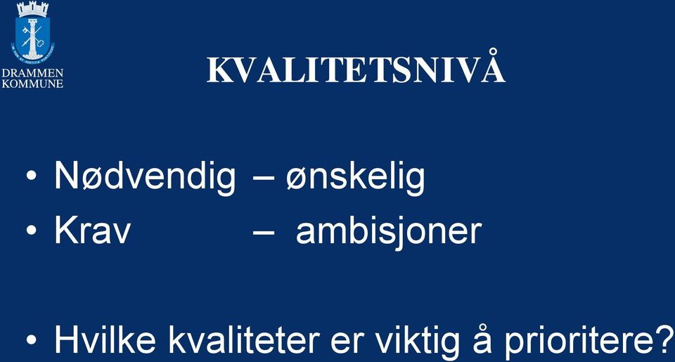 Krav ambisjoner Hvilke