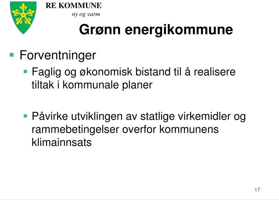 kommunale planer Påvirke utviklingen av statlige