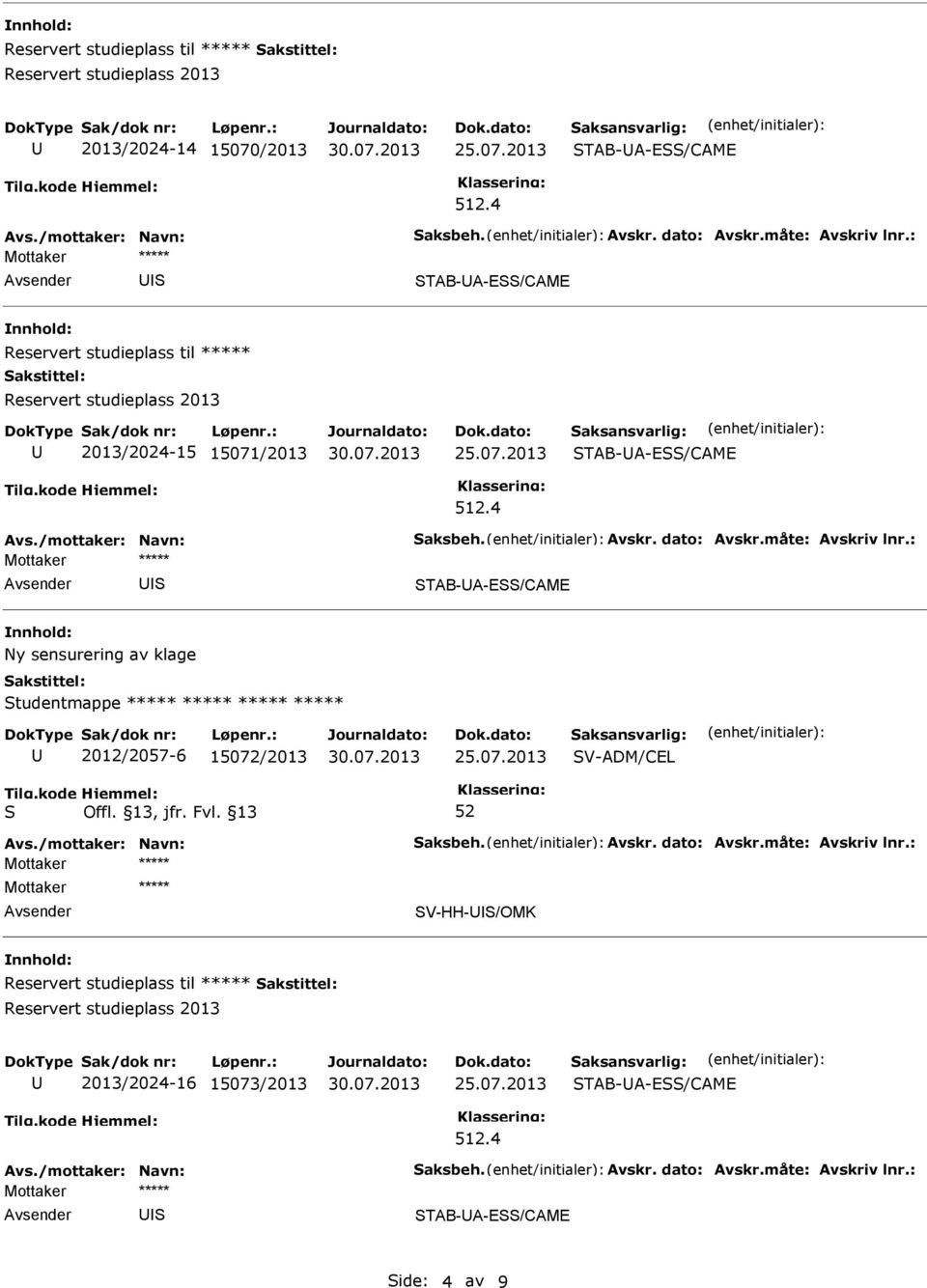 tudentmappe ***** ***** ***** ***** 2012/2057-6 15072/2013 V-ADM/CEL