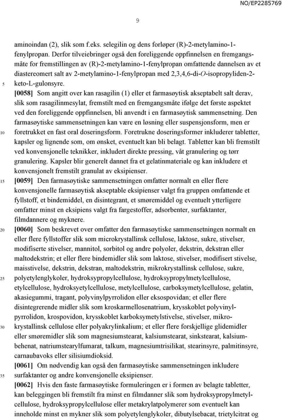 2-metylamino-1-fenylpropan med 2,3,4,6-di-O-isopropyliden-2- keto-l-gulonsyre.