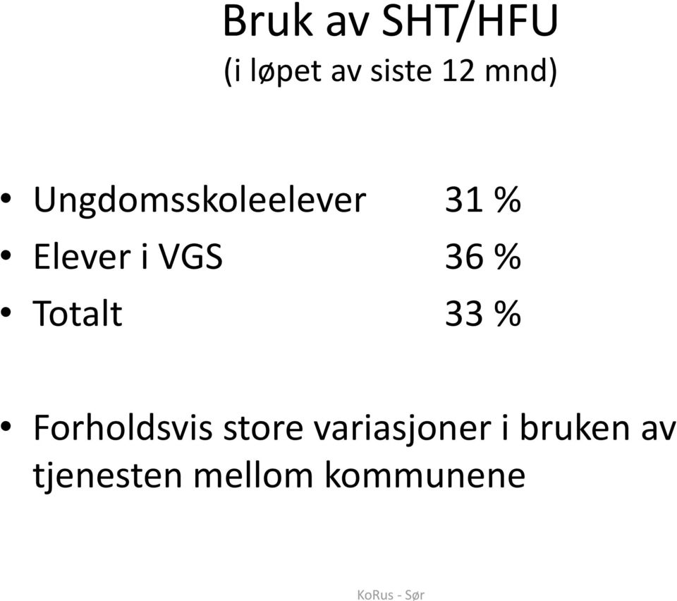 VGS 36 % Totalt 33 % Forholdsvis store