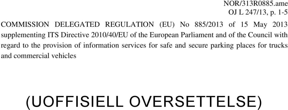 ITS Directive 2010/40/EU of the European Parliament and of the Council with regard