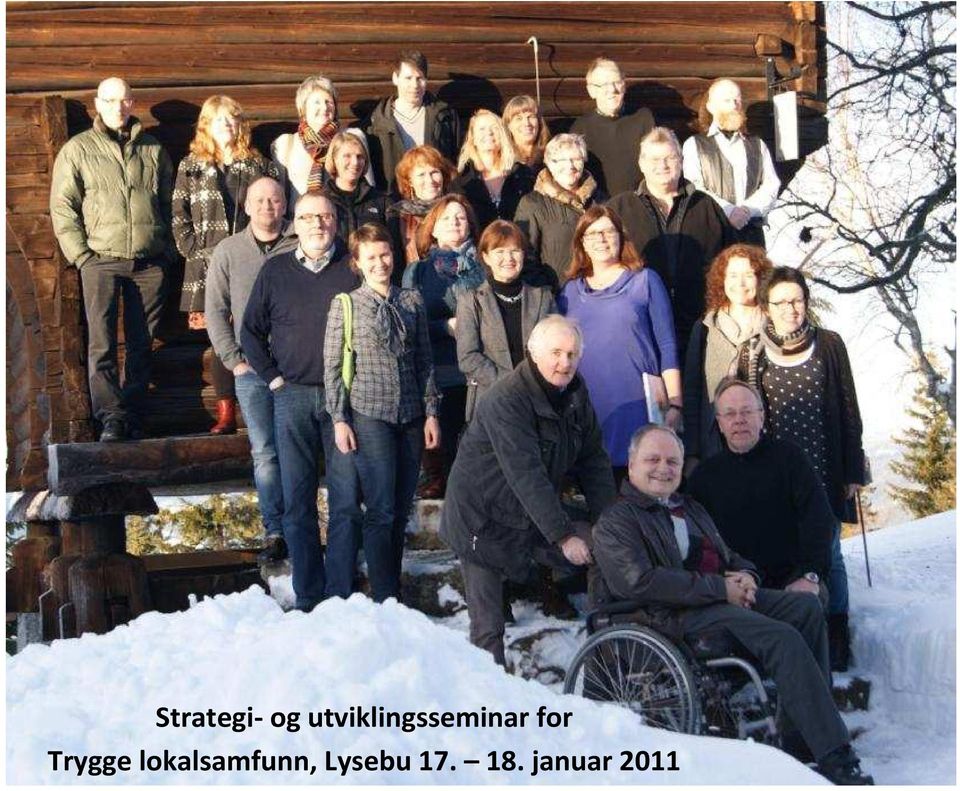 januar 2011 Strategi-og utviklingsseminar for