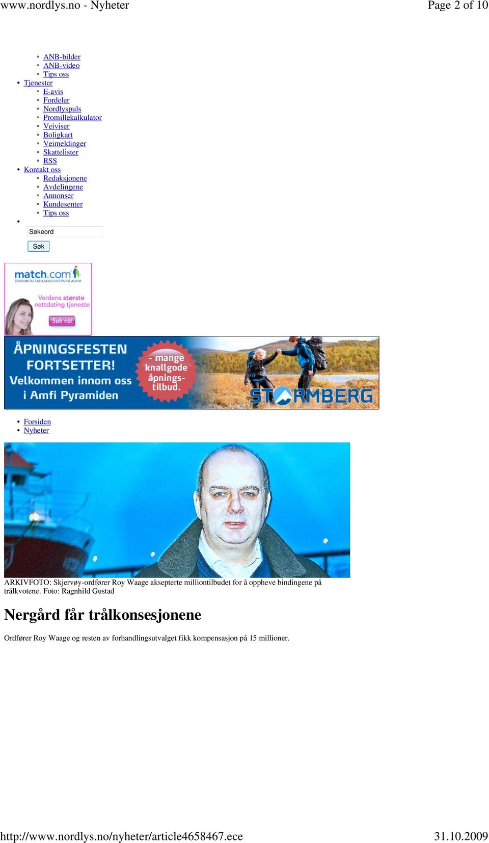Nyheter ARKIVFOTO: Skjervøy-ordfører Roy Waage aksepterte milliontilbudet for å oppheve bindingene på trålkvotene.