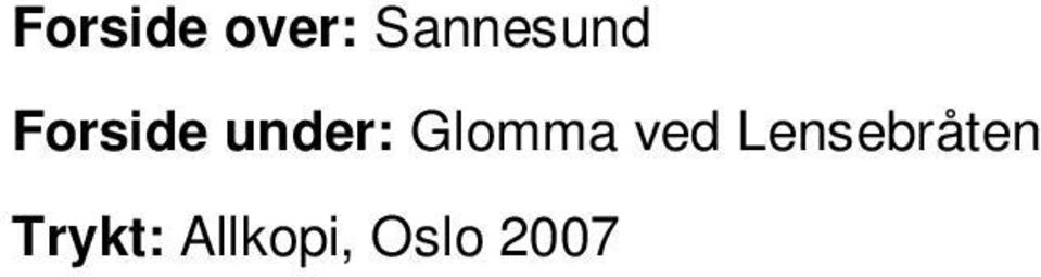 under: Glomma ved