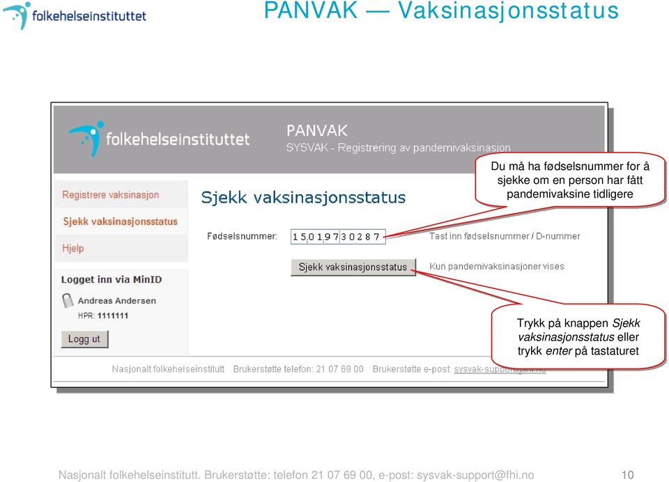 vaksinasjonsstatus eller trykk enter på tastaturet Nasjonalt