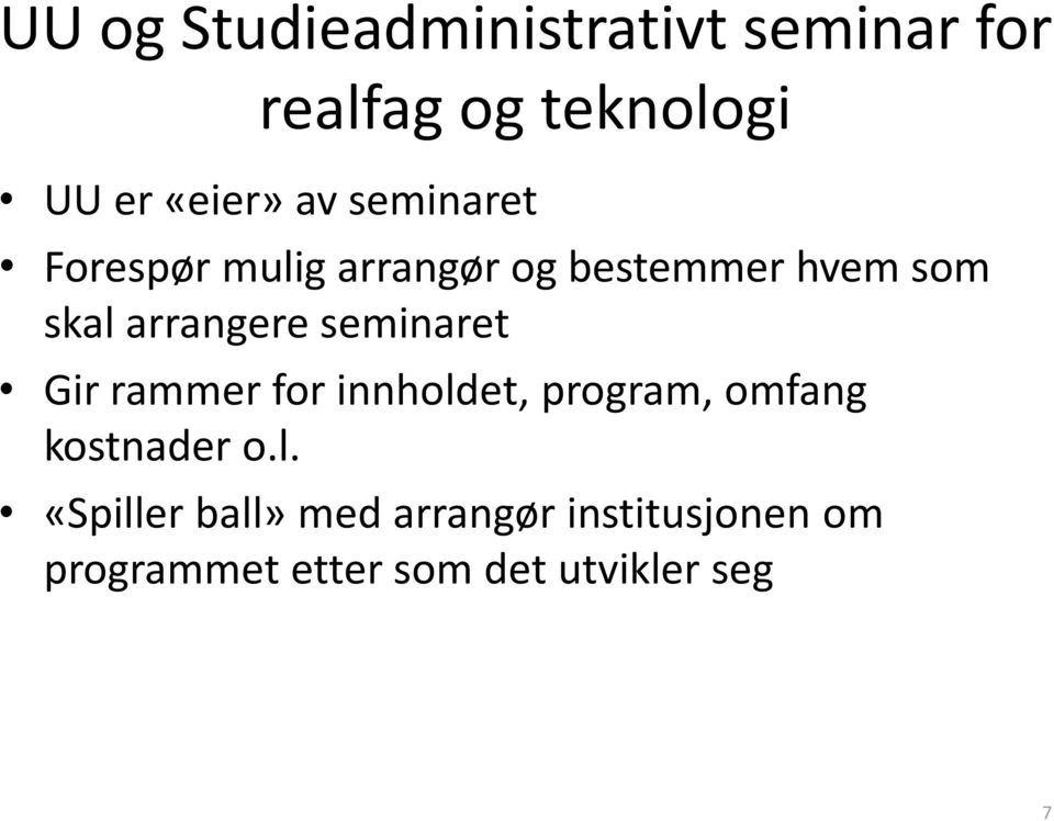 seminaret Gir rammer for innhold