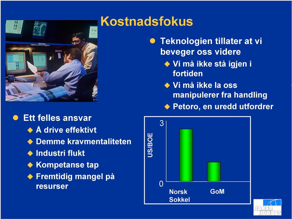 Teknologien tillater at vi beveger oss videre 3 0 Vi må ikke stå igjen i